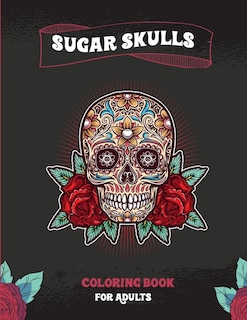 Couverture_Sugar Skulls Coloring Book For Adults