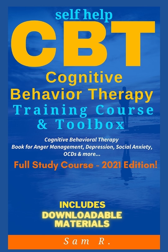 Couverture_Self Help CBT Cognitive Behavior Therapy Training Course & Toolbox 2021 Edition