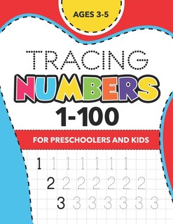 Couverture_Tracing Numbers (1-100) for Preschoolers and Kids Ages 3-5