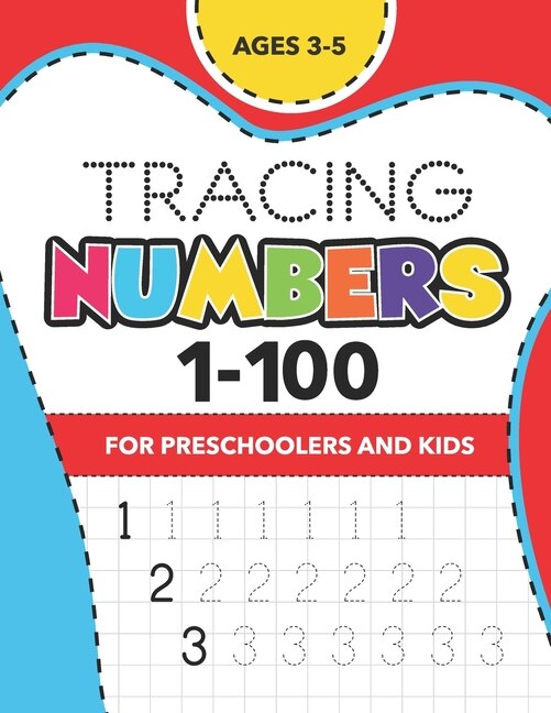 Couverture_Tracing Numbers (1-100) for Preschoolers and Kids Ages 3-5