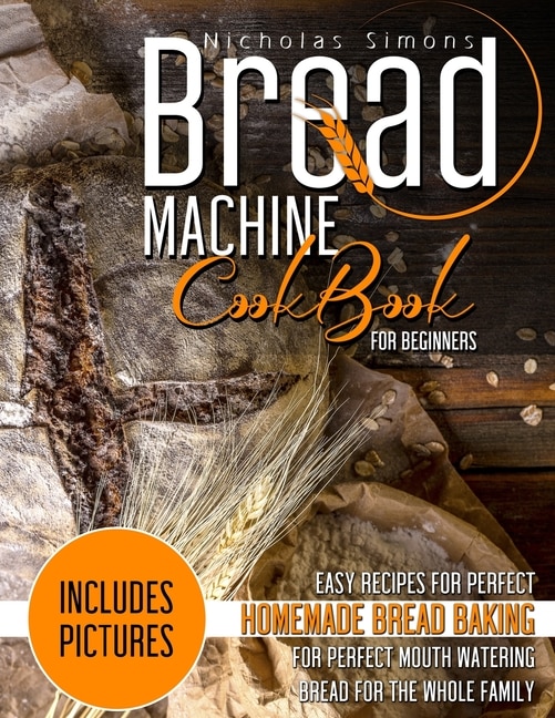 Couverture_Bread Machine CookBook for Beginners