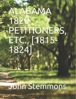 Front cover_Alabama 1820 Petitioners, Etc., [1815-1824]