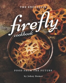 Front cover_The Exclusive Firefly Cookbook