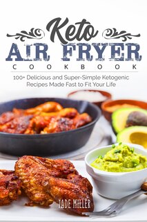 Couverture_Keto Air Fryer Cookbook
