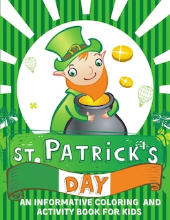 Couverture_St. Patrick's Day An informative Coloring and Activity Book for Kids