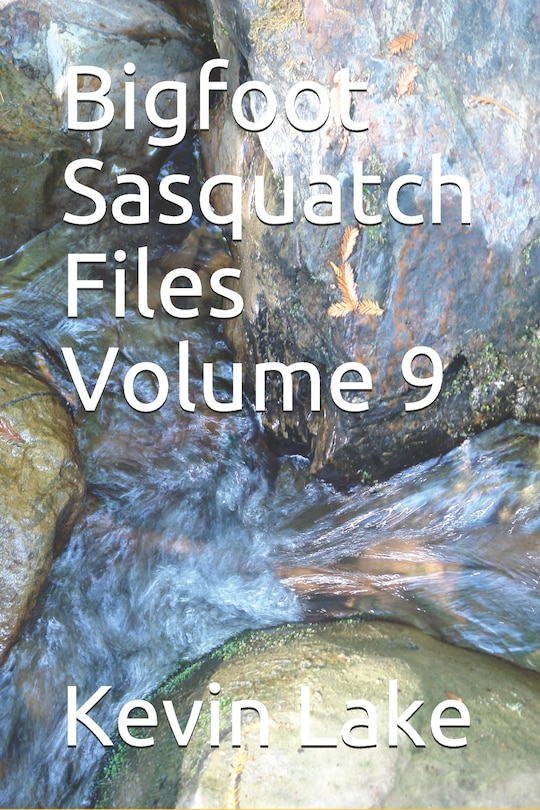 Front cover_Bigfoot Sasquatch Files Volume 9