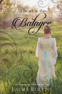 A Heart In The Balance: A Lockhart Sweet Regency Romance