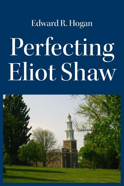 Front cover_Perfecting Eliot Shaw