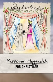 Front cover_Passover Haggadah for Christians