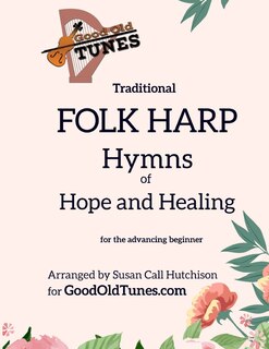 Front cover_Traditional FOLK HARP Hymns of Hope and Healing