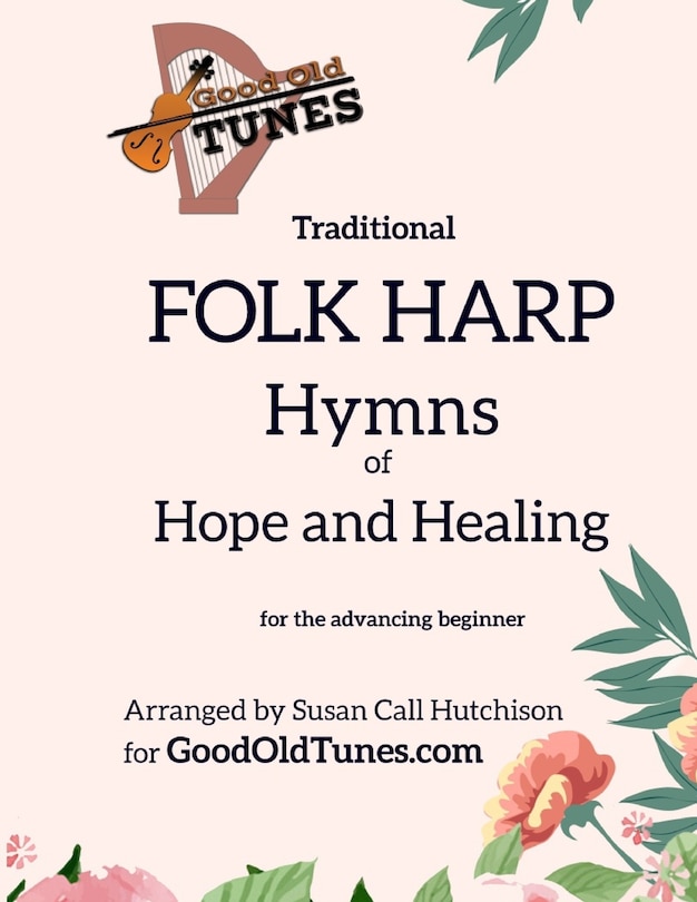 Front cover_Traditional FOLK HARP Hymns of Hope and Healing