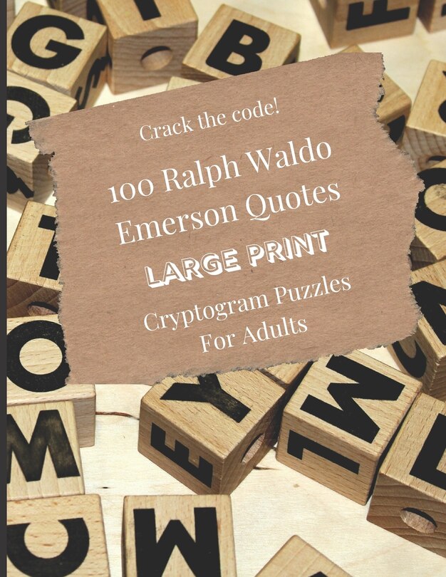 Front cover_100 Ralph Waldo Emerson Quotes - Large Print Cryptogram Puzzles For Adults