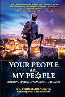 Your People Are My People: Inspiring Stories of Converts to Judaism