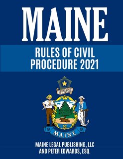 Couverture_Maine Rules of Civil Procedure 2021