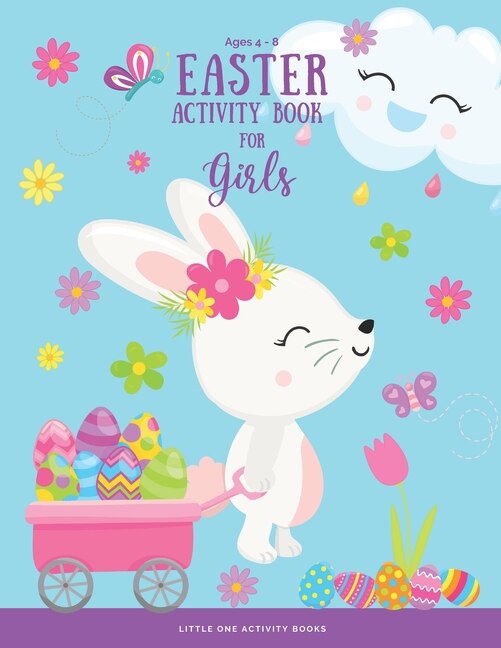 Easter Activity Book For Girls Ages 4-8: A Fun Workbook of Happy Easter Activities Coloring Pages, Word Search, Dot to Dot, Mazes and More!