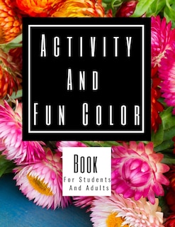 Front cover_Activity and Fun Color Book for Students and Adults