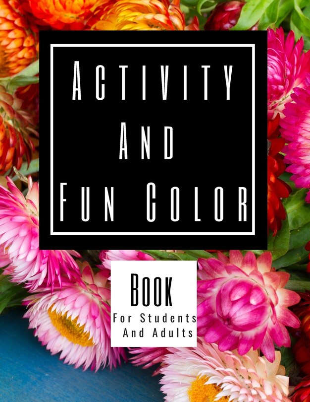 Front cover_Activity and Fun Color Book for Students and Adults