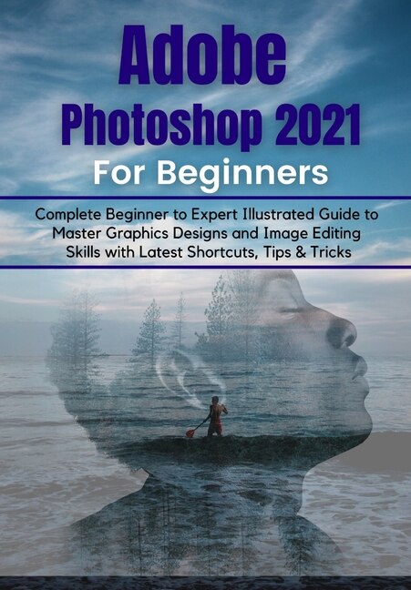 Front cover_Adobe Photoshop 2021 for Beginners