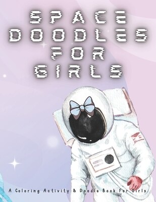 Front cover_Space Doodles For Girls