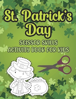 Couverture_St. Patrick's Day Scissor Skills Activity Book For Kids