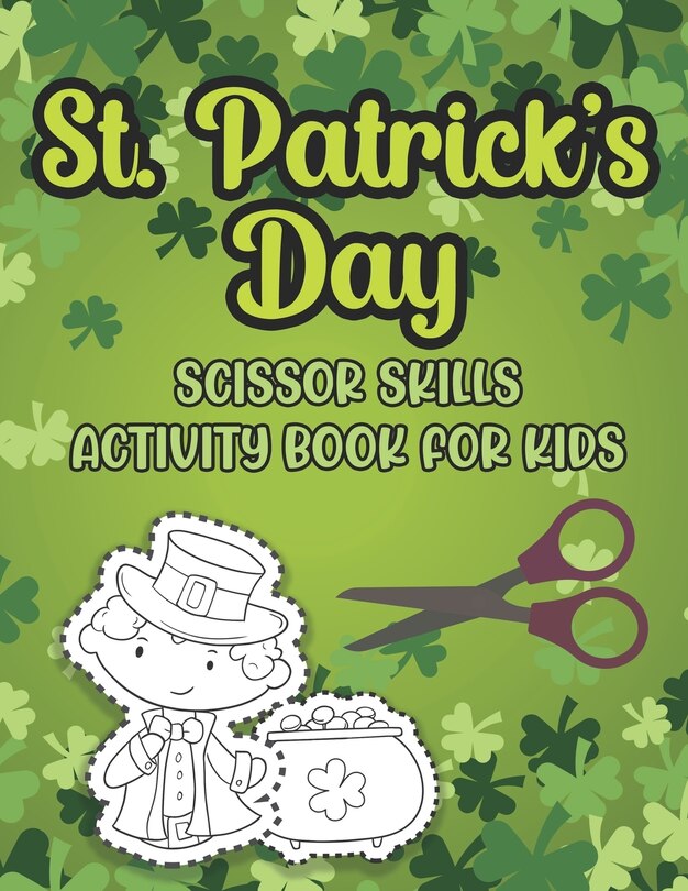 Couverture_St. Patrick's Day Scissor Skills Activity Book For Kids