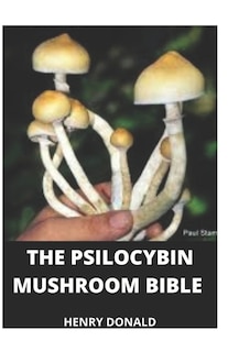 Couverture_The Psilocybin Mushroom Bible