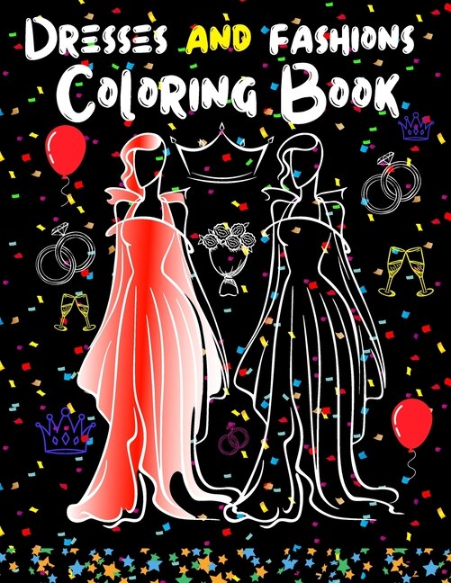 Front cover_Dresses And Fashions Coloring Book