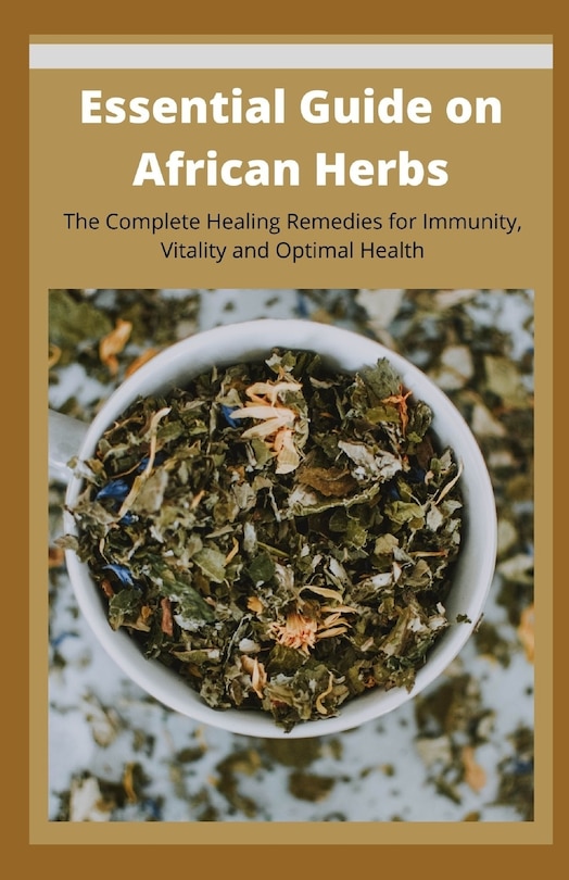 Front cover_Essential Guide on African Herbs