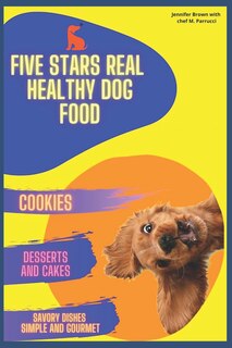 Front cover_Five stars real healthy dog food