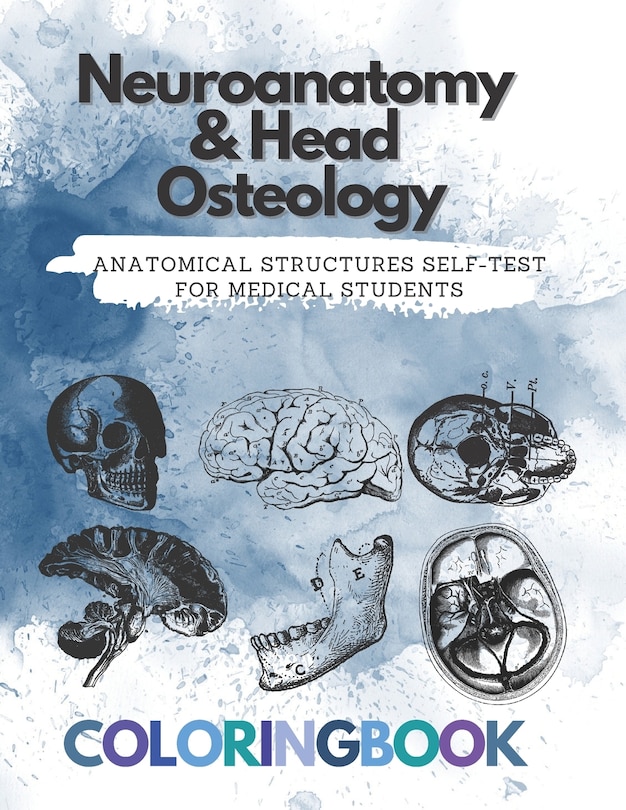 Front cover_Neuroanatomy & Head Osteology anatomical structures self-test for medical students