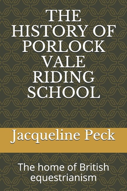 Front cover_The History of Porlock Vale Riding School