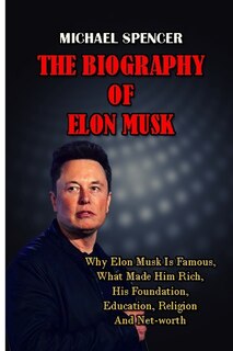 Front cover_The Biography of Elon Musk