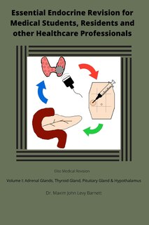 Front cover_Essential Endocrine Revision for Medical Students, Residents and other Healthcare Professionals