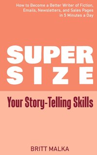Couverture_Supersize Your Story-Telling Skills
