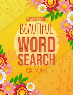 Couverture_Beautiful Word Search Large Print For Mum's