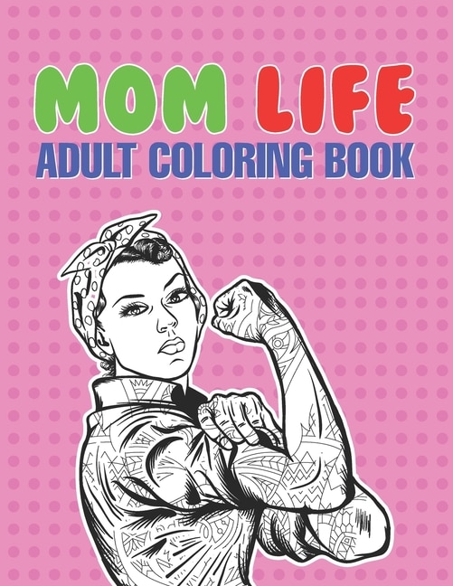 Couverture_Mom Life Adult Coloring Book