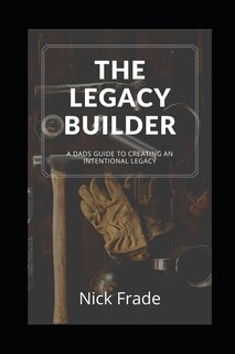 Front cover_The Legacy Builder