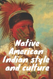 Front cover_Native American Indian Style and Culture