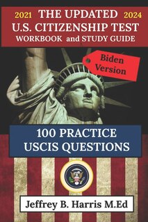 Couverture_The Updated U.S. Citizenship Test Workbook and Study Guide 2021 to 2024