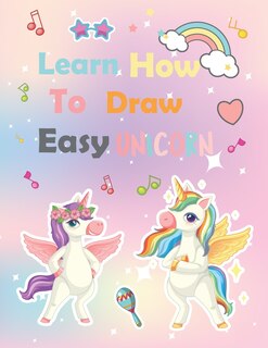 Front cover_Learn How To Draw unicorn