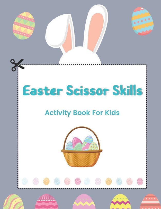 Front cover_Easter Scissor Skills Activity Book For Kids