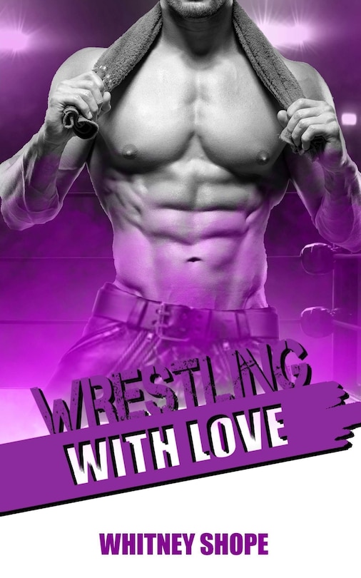 Front cover_Wrestling With Love
