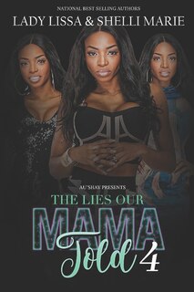Front cover_The Lies Our Mama Told 4