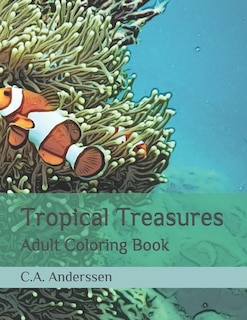 Tropical Treasures: Adult Coloring Book