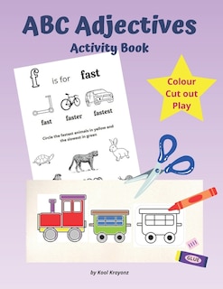 ABC Adjectives Activity Book: Colour, Cut and Play. A Fun Cutting Out Activities for Kids ages 4-8