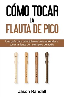 Front cover_Cómo tocar la flauta de pico