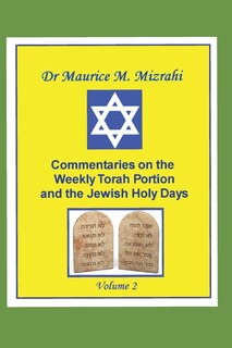Front cover_Commentaries on the Weekly Torah Portion and the Jewish Holy Days, Volume 2