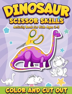 Couverture_Dinosaur Scissor Skills Activity Book for Kids Ages 3-5