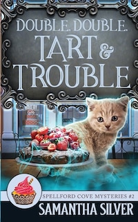 Front cover_Double, Double, Tart and Trouble