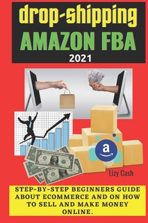 Front cover_Drop-shipping and Amazon FBA 2021